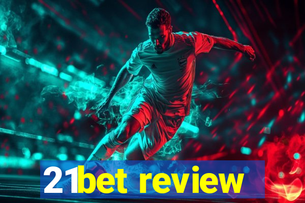 21bet review